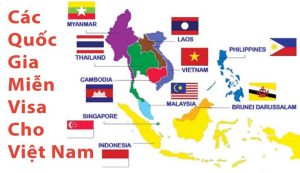 Các nước được miễn thị thực vào Việt Nam